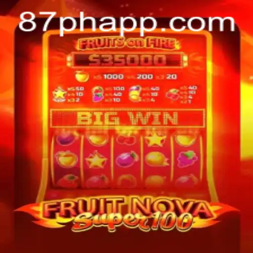 Discover the Exciting World of FruitNovaSuper100: A Comprehensive Guide